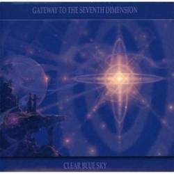 Clear Blue Sky : Gateway to the Seventh Dimension